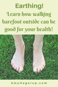 Learn how walking barefoot outside can help your health.