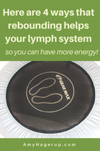 Here are 4 ways rebounding benefits your lymph system so you can have more energy. It is a great healthy living tip for you.