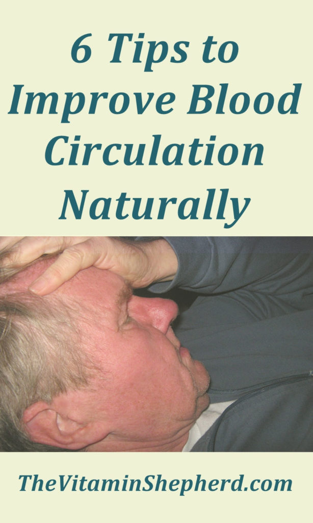Here are 6 tips to help you improve your blood circulation.
