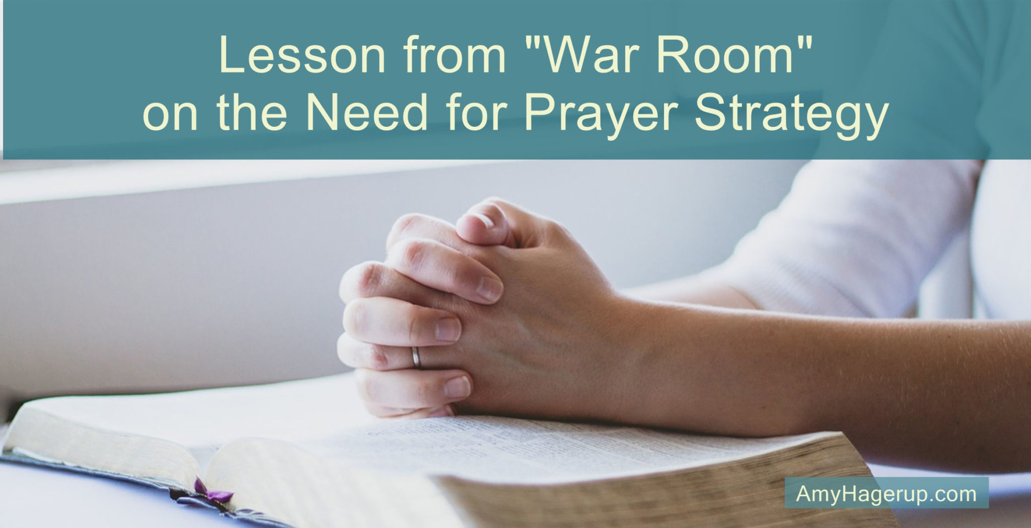 Here are some lessons I Learned from "War Room" on the need for prayer strategy.