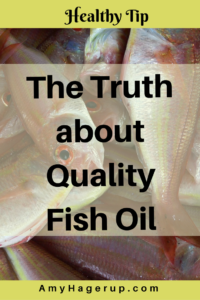 Learn the truth about quality fish oil. Best healthy living tip ever.