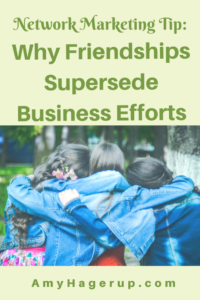 Check out this network marketing tip about friendships.