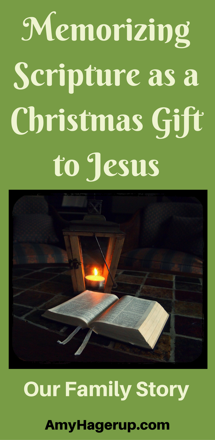 Have you ever considered memorizing scripture as a Christmas present to Jesus? Here is what our family did over the years.