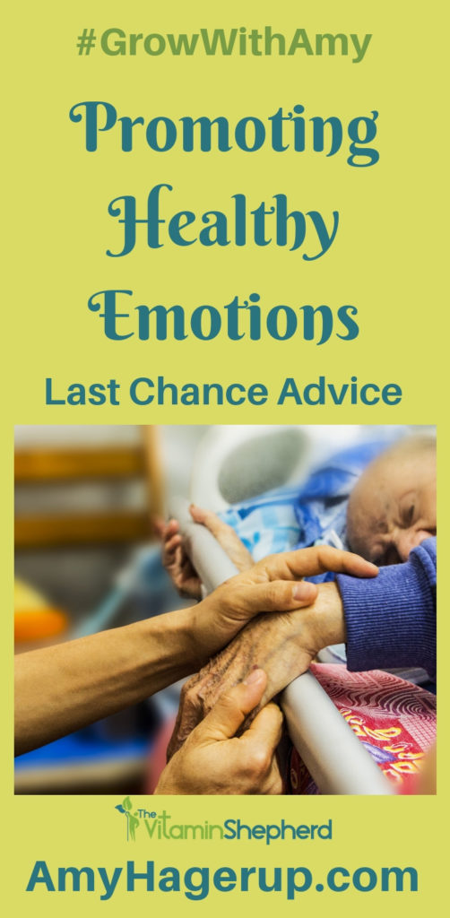 Check out how to promote healthy emotions. It might be your last chance.